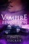 [The Human Revolt 04] • Vampire Revolution